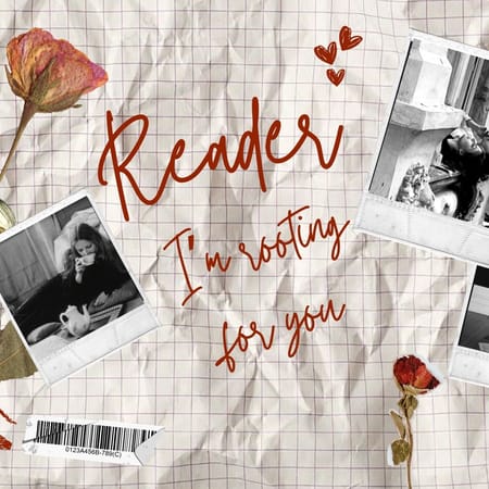 Image of: Reader, I'm rooting for you